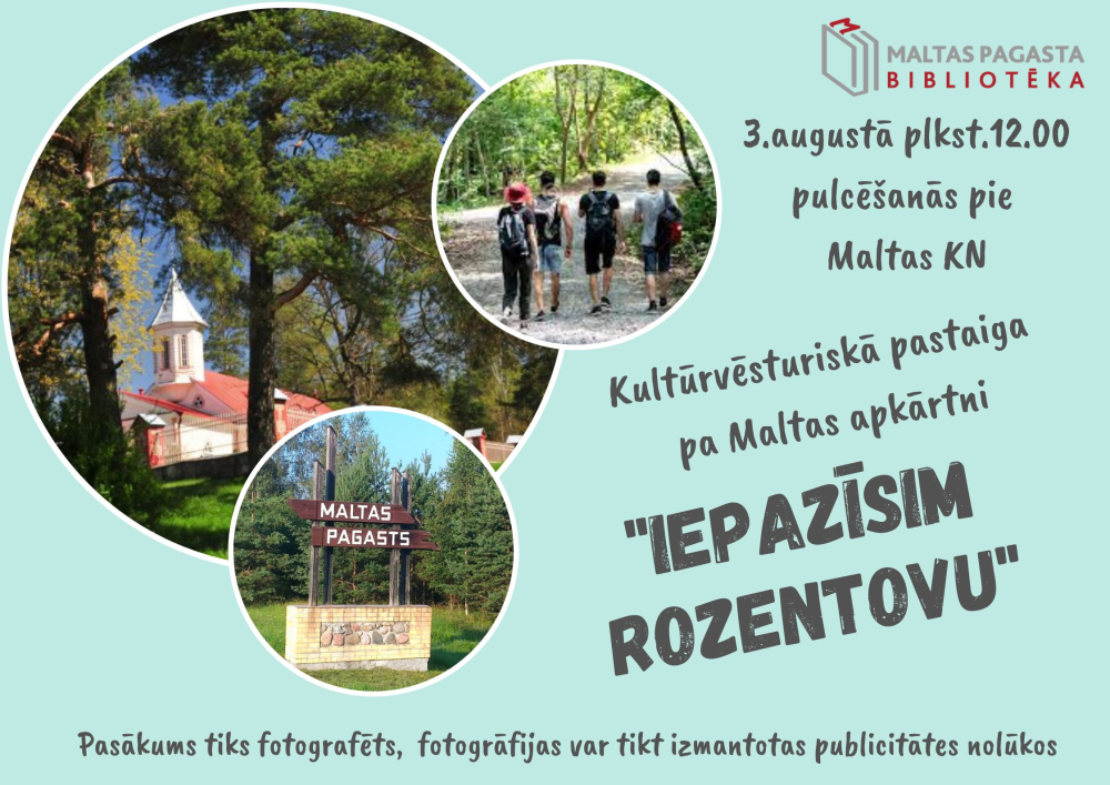 Kultūrvēsturiska pastaiga pa Maltas apkārtni &quot;Iepazīsim Rozentovu&quot;