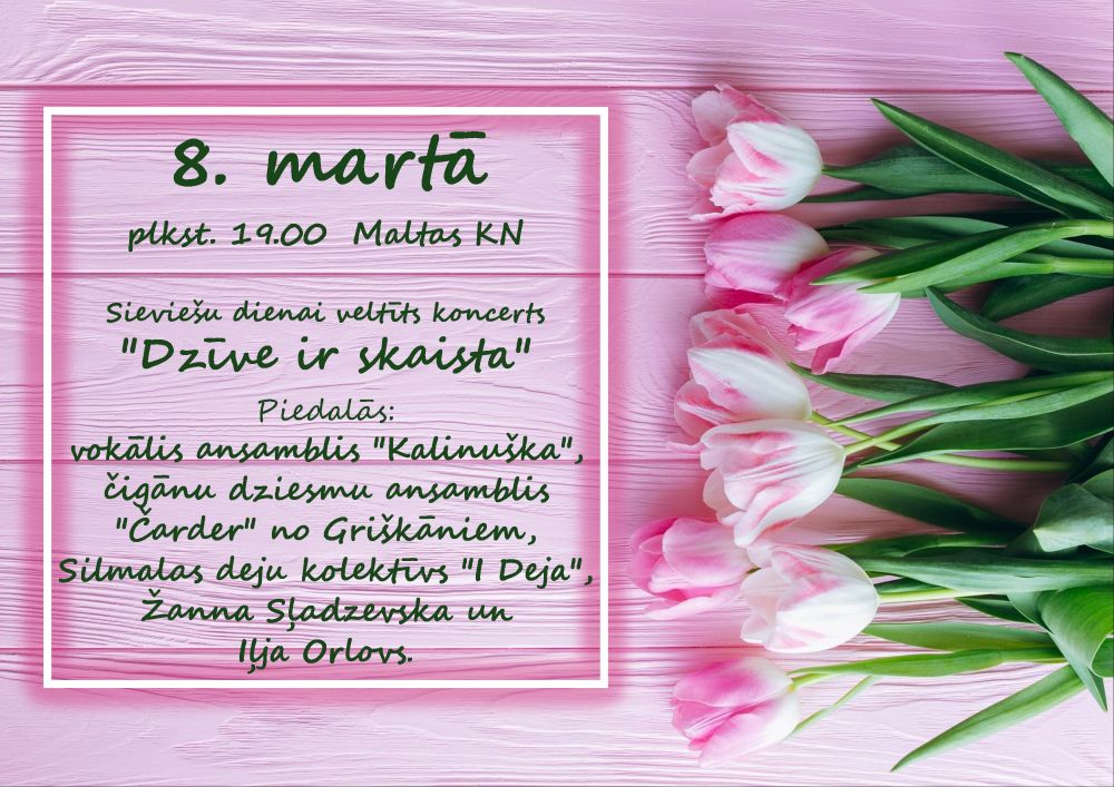 Sieviešu dienā koncerts &quot;Dzīve ir skaista&quot;
