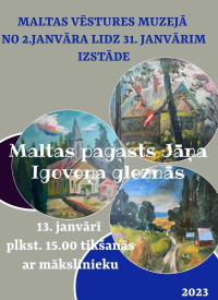 Izstāde &quot;Maltas pagasts Jāņa Igoveņa gleznās&quot;