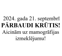Aicinām uz mamogrāfijas izmeklējumu