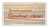 Novembra priekšmets muzejā – Rozentovas celaines