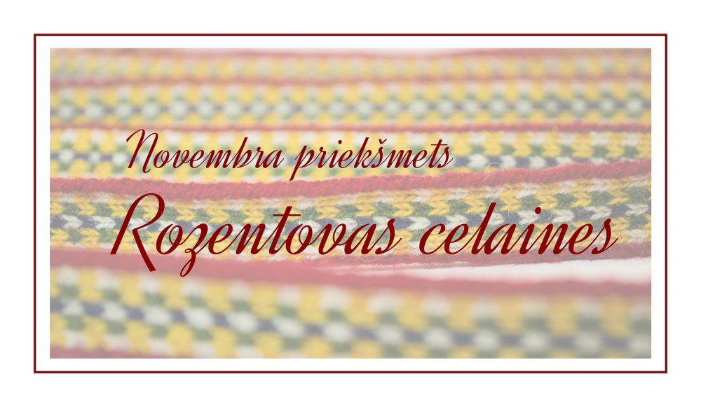 Novembra priekšmets muzejā – Rozentovas celaines